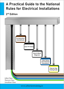 A Practical Guide to the National Rules for Electrical Installations (2nd Edition)